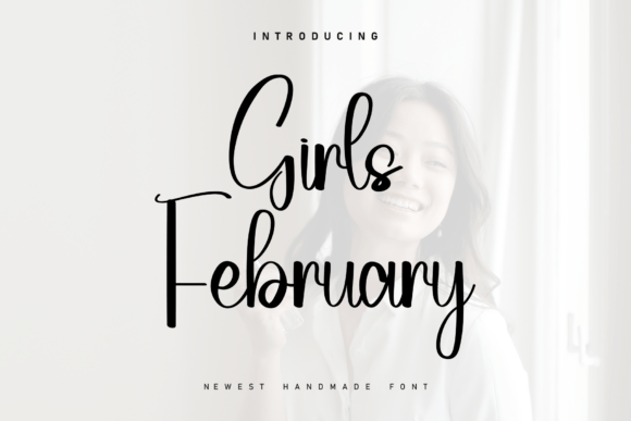 Girls February Font: A Handwritten Typeface for Editorial Design